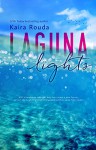 Laguna Lights - Kaira Rouda