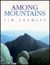 Among Mountains - Jim Crumley