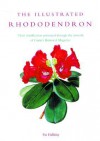 The Illustrated Rhododendron: Their Classification Portrayed Through The Artwork Of Curtis's Botanical Magazine / Pat Halliday; Illustrations By John Curtis... [Et Al.] - Pat Halliday