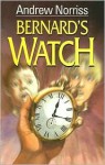 Bernard's Watch - Andrew Norriss