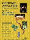 Genome Analysis: A Laboratory Manual, Volume 3: Cloning Systems - Bruce Birren, Eric D. Green, Sue Klapholz, Richard M. Myers