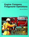 Engine Company Fireground Operations - Harold Richman, National Fire Protection Association (NFPA)