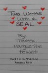 Two Weeks with a SEAL - Theresa Marguerite Hewitt