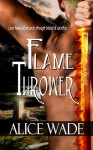 Flame Thrower - Alice Wade