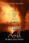 Seasons in Ash - Madison Daniel