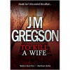 To Kill a Wife - J.M. Gregson