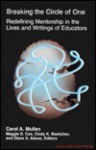 Breaking the Circle of One: Counterpoints: Studies in the Postmodern Theory of Education; vol. 55 - Carol A. Mullen, Cindy K. Boettcher