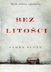 Bez litości - James Scott