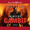 Ninefox Gambit - Yoon Ha Lee, Emily Woo Zeller