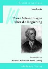 John Locke: Zwei Abhandlungen Uber Die Regierung - Bernd Ludwig, Michaela Rehm