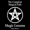 The Compleat Magical Path Magic Lessons - John Cross