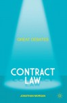 Great Debates in Contract Law. Jonathan Morgan - Jonathan Morgan