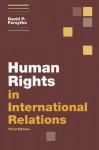 Human Rights in International Relations (Themes in International Relations) - David P. Forsythe