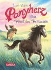 Ponyherz, Band 4: Das Pferd der Prinzessin - Usch Luhn, Franziska Harvey