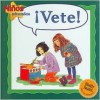 Vete! = Go Away! - Janine Amos, Annabel Spenceley, Consuelo Carrillo, Carol Coffee