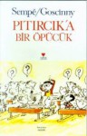 Pıtırcık'a Bir Öpücük - René Goscinny, Vivet Kanetti