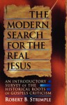 Modern Search for the Real Jesus - Robert B. Strimple