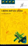 I delitti dell'oro cinese (In Asia gialli) - Robert van Gulik