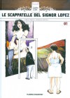 Le scappatelle del signor Lopez - Carlos Trillo, Horacio Altuna