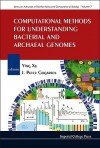 Computational Methods for Understanding Bacterial and Archaeal Genomes - Ying Xu, J. Peter Gogarten