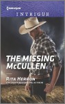 The Missing McCullen (The Heroes of Horseshoe Creek) - Rita Herron