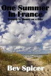 One Summer In France - Bev Spicer