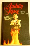 AUDREY ROSE El cristal ardiente - Frank De Felitta