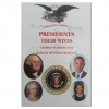 Presidents and Their Wives from George Washington to Barack Hussein Obama, II - Edited
