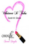 Whatever It Takes - Sarah M. Glover