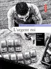 L'argent Roi - Edmond Baudoin, Thomas Ott, F'Murr, Federico Del Barrio