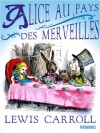 Alice au pays des merveilles - Lewis Carroll