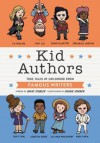 Kid Authors: True Tales of Childhood from Famous Writers (Kid Legends) - David Stabler, Doogie Horner