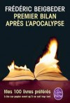 Premier bilan après l'apocalypse - Frédéric Beigbeder