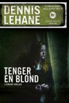 Tenger en blond - Dennis Lehane