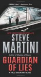 Guardian Of Lies (Paul Madriani, #10) - Steve Martini