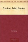 Ancient Irish Poetry - Various, Kuno Meyer