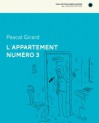 L'Appartement Numéro 3 - Pascal Girard