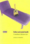 Culture and Mental Health: A Southern African View - Leslie Swartz