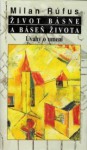 Život básne a báseň života (Úvahy o umení) - Milan Rúfus, Vincent Šabík, Ľudovít Fulla