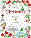 Cosy Christmas Romances: Christmas Romance novellas compilation - De-ann Black