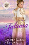 Juliana: A Sweet Historical Romance (Regency Chase Brides Book 2) - Lauren Royal, Devon Royal