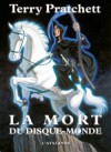 La Mort du Disque-Monde - Terry Pratchett