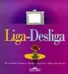 Liga-desliga - Camila Franco, Jarbas Agnelli, Marcelo Pires