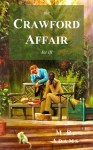 The Crawford Affair: a literary novel in three parts (Book 3) - M.R. Adams