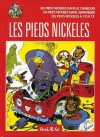 Les pieds nickelés (Les pieds nickelés dans le cambouis / Les pieds nickelés dans l'immobilier / Les pieds nickelés à l'O.R.T.F.) - René Pellos