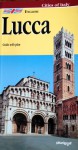 Lucca - Cities of Italy - Guide with Plan - Stefania Belloni