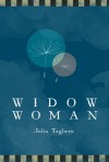 Widow Woman - Julia Tagliere