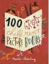 100 Great Children's Picturebooks - Martin Salisbury