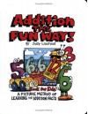 Addition the Fun Way Book for Kids: A Picture Method of Learning the Addition Facts - Judy Rodriguez