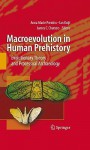 Macroevolution in Human Prehistory: Evolutionary Theory and Processual Archaeology - Anna Prentiss, Ian Kuijt, James C. Chatters